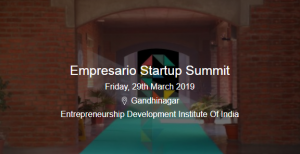 Empresario Startup Summit - Friday, 29th March 2019