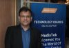 Mr. Anku Jain, Managing Director, MediaTek India
