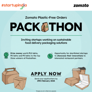 Zomato collaborates with Startup India; Announces a Plastic-Free Orders Packathon to promote sustainable packaging for food delivery orders
