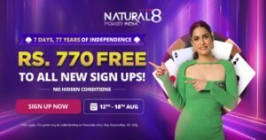 INR 770 for Free Natural8 India marks ‘77 years of Independence’ with an amazing offer for new and returning players