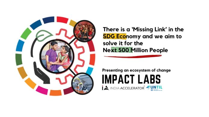 India Accelerator launches Impact Labs, with $2.5 million invested in 20+ SDG-focused startups in India