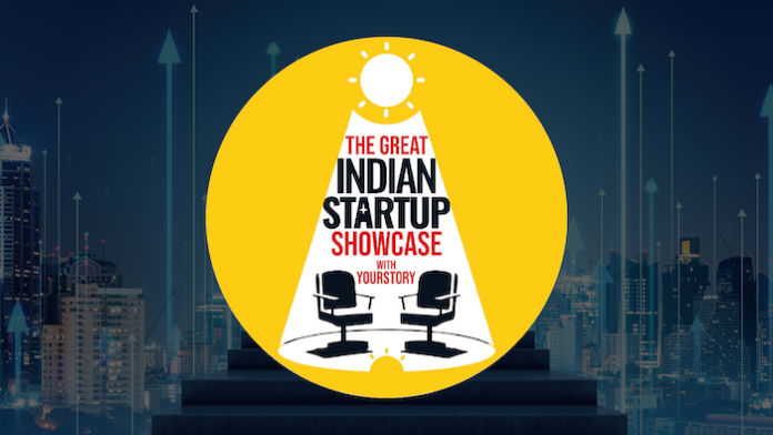 YourStory’s Great Indian Startup Showcase