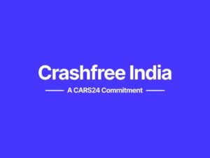 CARS24 Launches ‘Crashfree India’ to Eliminate Road Fatalities by 2040