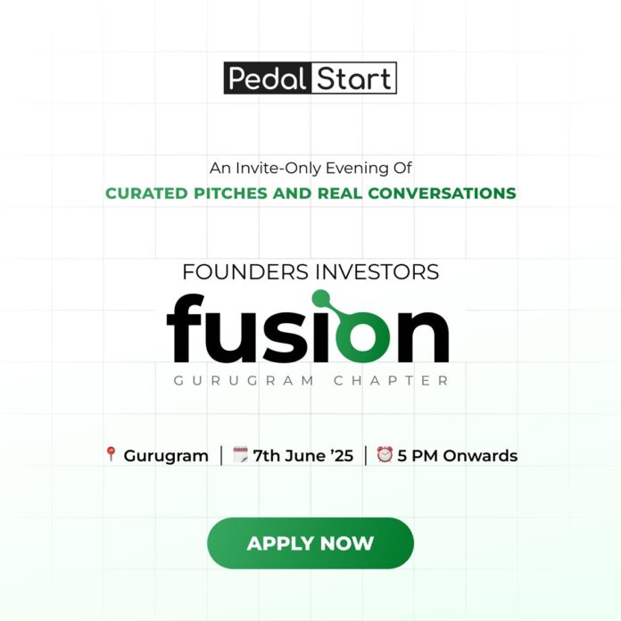 PedalStart’s ‘Founders & Investors Fusion’ Heads to Gurgaon on 7th June 2025