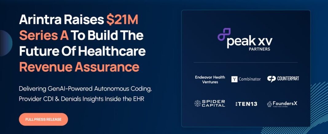 Arintra Raises $21M Series A to Redefine Healthcare Revenue Assurance with GenAI Arintra Raises $21M Series A to Expand Beyond Autonomous Medical Coding and Build the Future of Healthcare Revenue Assurance
