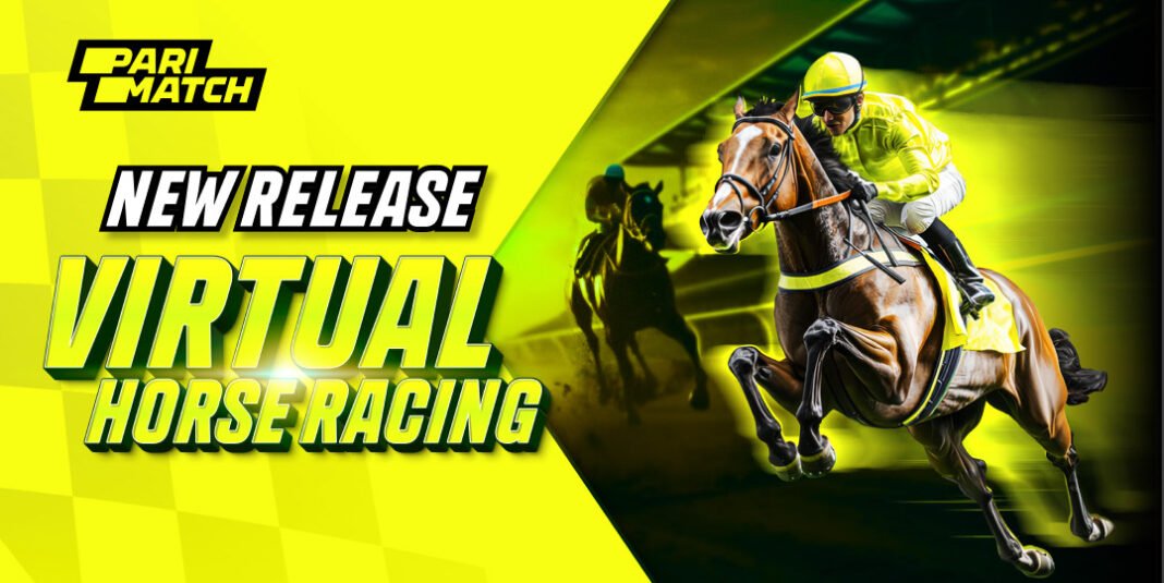 Virtual Horse Racing on Parimatch – Non-Stop Action Every 3 Minutes Parimatch Launches Live Virtual Horse Racing Across Asia
