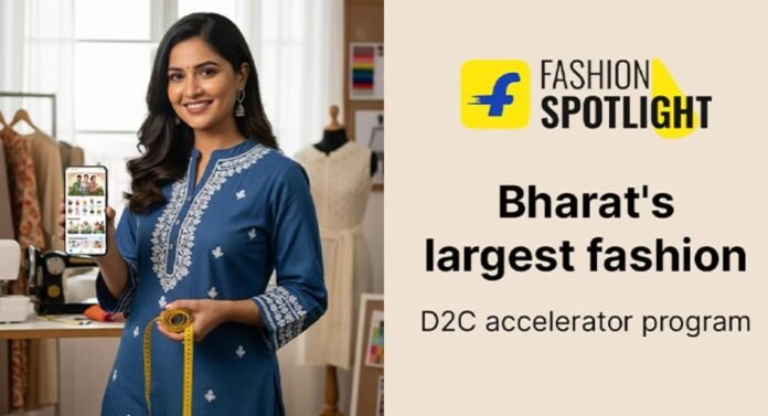 Flipkart Launches 'Fashion Spotlight' to Power India's Emerging D2C Fashion Ecosystem Flipkart Launches 'Fashion Spotlight' to Power India's Emerging D2C Fashion Ecosystem