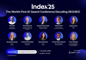 Global leaders from tech, marketing, and AI set to speak at Index’25, the world’s first AI-Search conference decoding GEO/AEO, powered by Pepper Content