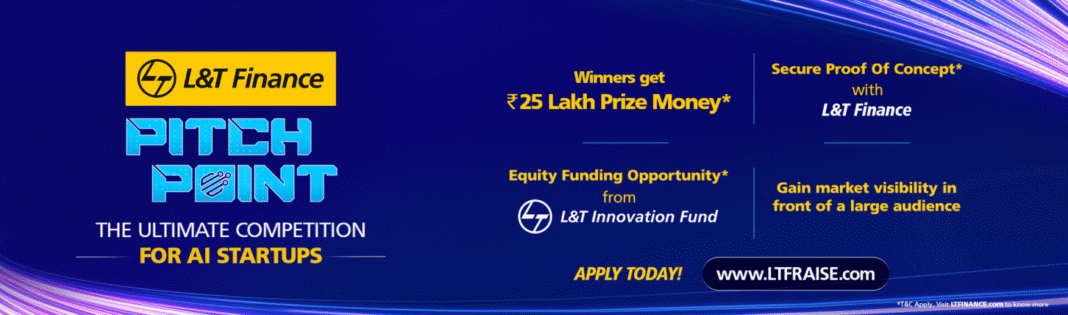 L&T Finance Unveils ‘Pitch Point’ – A Nationwide AI Startup Challenge Ahead of RAISE 2025 L&T Finance Ltd.