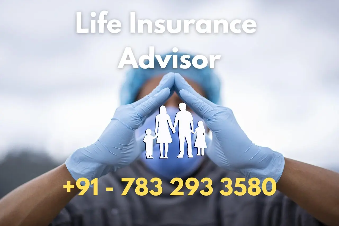 Life Insurance Advisor in India