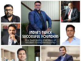 India’s Twice-Successful Founders Are Redrawing the Map of Modern Entrepreneurship Seven Indian Founders Redefining Success With Their Second Unicorn‑Scale Ventures