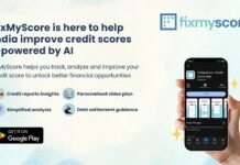 FixMyScore Launches AI‑Powered Credit Score Improvement App to Drive Financial Empowerment in India FixMyScore taps AI for Credit Score Improvement and Financial Empowerment