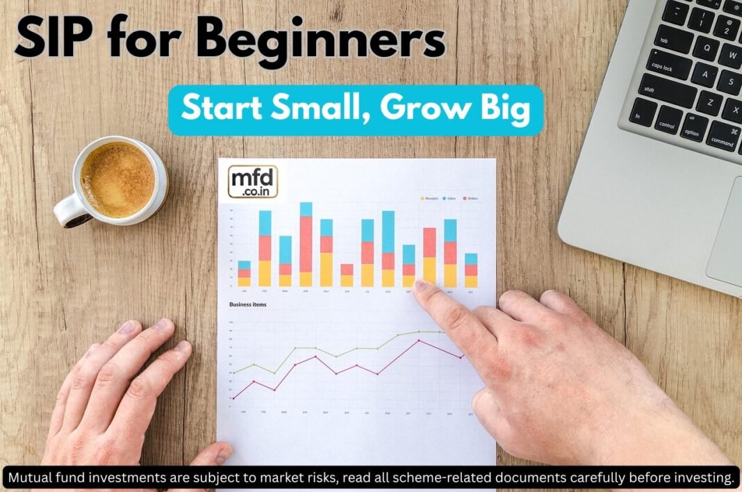 How to Start SIP in Mutual Funds: Complete Beginner Guide How to Start SIP Investing in India
