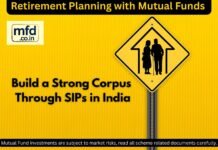 Retirement Planning with Mutual Funds: Build a Strong Corpus Through SIPs in India Retirement Planning with Mutual Funds