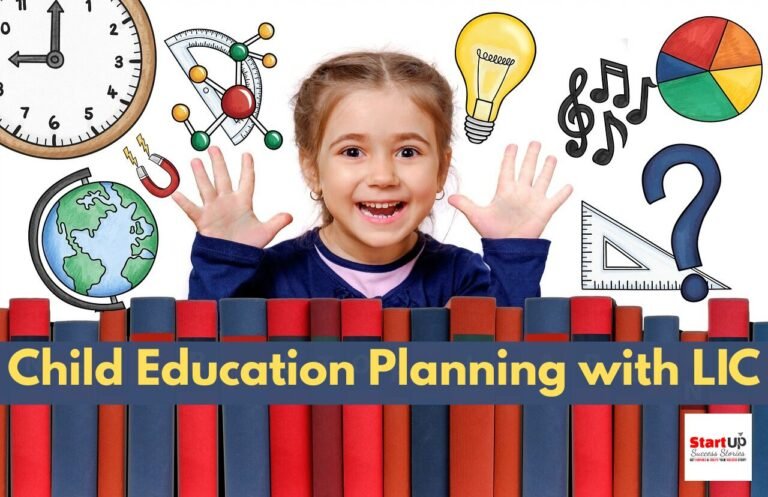 Child Education Planning with LIC