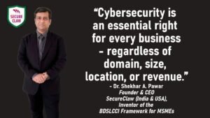 Cybersecurity is an essential right for every business - regardless of domain, size, location, or revenue