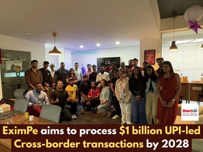 EximPe aims to process $1 billion UPI-led Cross-border transactions by 2028