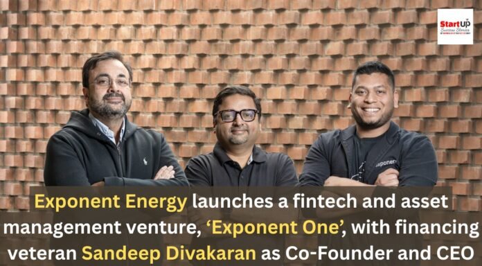 Exponent Energy launches a fintech and asset management venture, ‘Exponent One’, with financing veteran Sandeep Divakaran as Co-Founder and CEO