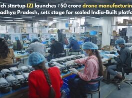 IZI Launches ₹50 Crore Drone Manufacturing Facility in Madhya Pradesh, Setting Stage for Scaled India-Built Platforms Indian tech startup IZI launches ₹50 crore drone manufacturing facility in Madhya Pradesh, sets stage for scaled India-Built platforms