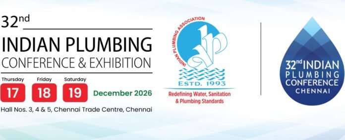 Chennai to Host the 32nd Indian Plumbing Conference 2026