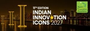 Marico Innovation Foundation Invites Applications For Indian Innovation Icons 2027