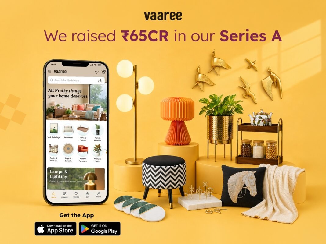 Vaaree raises ₹65 crore Series A led by Hero Enterprise and Cap Alpha Ventures Vaaree raises ₹65 crore Series A led by Hero Enterprise and Cap Alpha Ventures