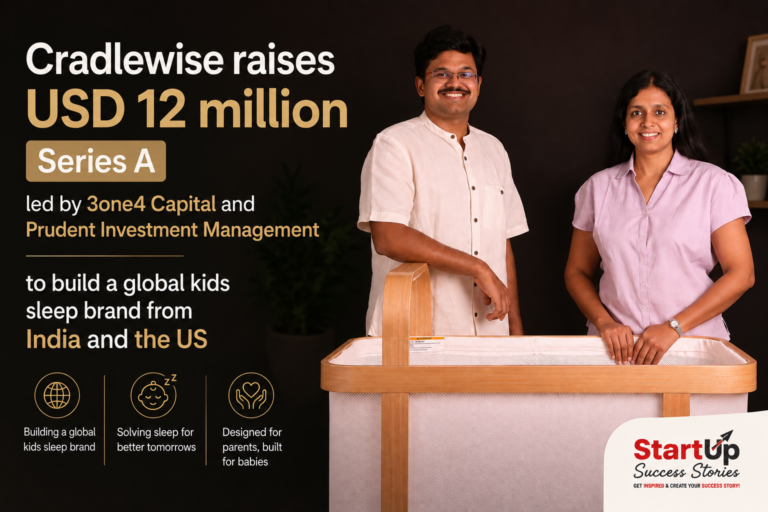 Cradlewise raises USD 12 million Series A led by 3one4 Capital and Prudent Investment Management to build a global kids sleep brand from India and the US