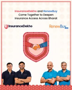 InsuranceDekho and RenewBuy Come Together to Deepen Insurance Access Across Bharat