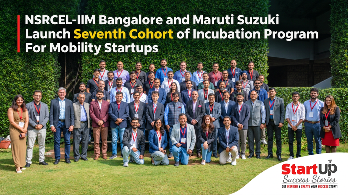 NSRCEL-IIM Bangalore and Maruti Suzuki Launch Seventh Cohort of Incubation Program For Mobility Startups