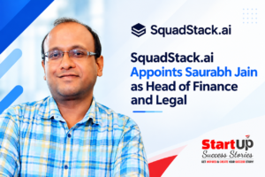 SquadStack.ai Appoints Saurabh Jain as Head of Finance and Legal