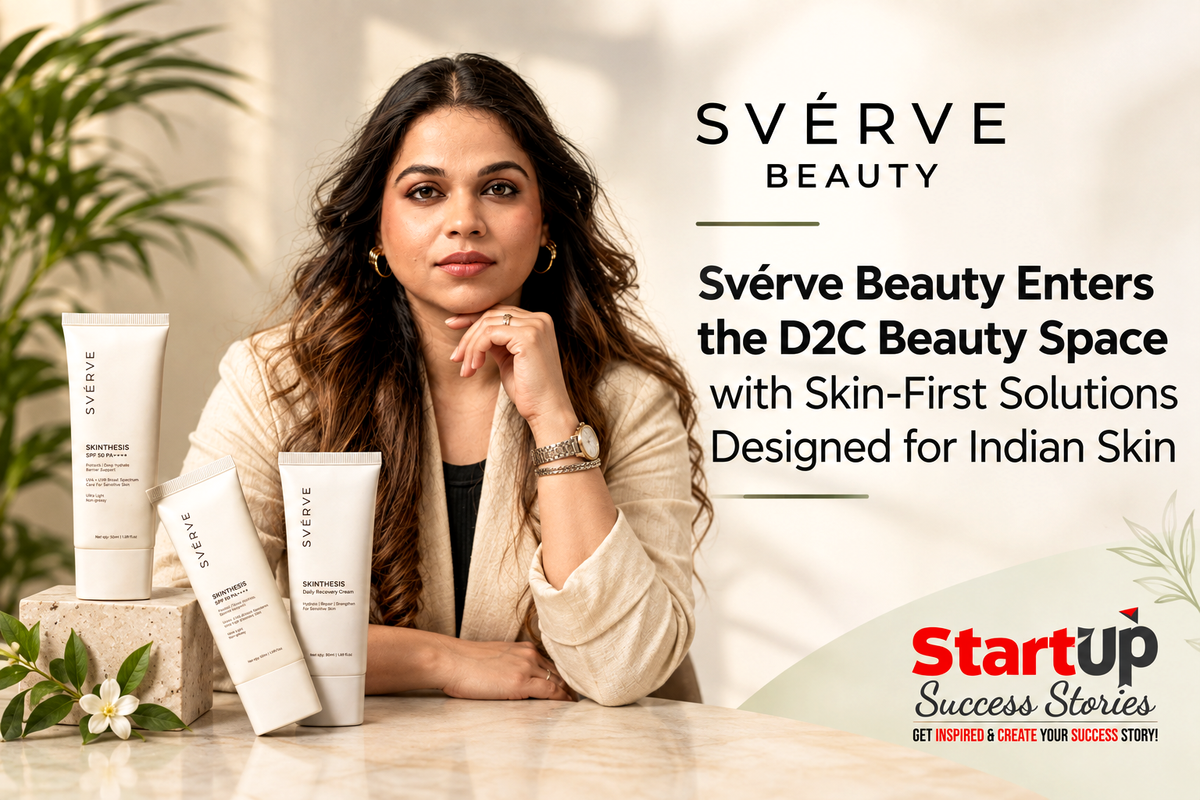 Svérve Beauty Enters the D2C Beauty Space with Skin-First Solutions Designed for Indian Skin