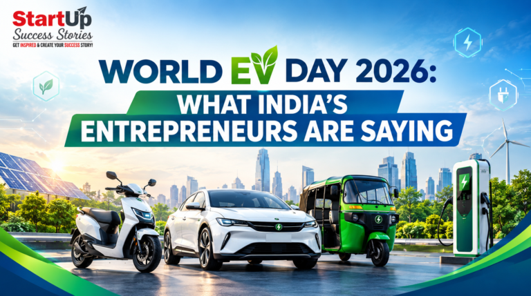 World EV Day 2026 - Indian EV entrepreneurs and founders share their views
