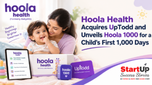 Hoola Health Acquires UpTodd and Unveils Hoola 1000 for a Child’s First 1,000 Days